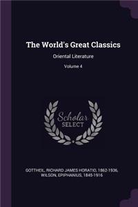 World's Great Classics: Oriental Literature; Volume 4