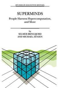 Superminds: People Harness Hypercomputation, and More