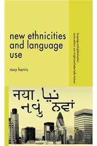 New Ethnicities and Language Use