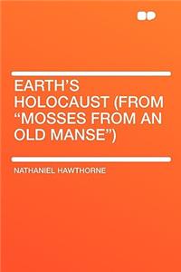Earth's Holocaust (from Mosses from an Old Manse)