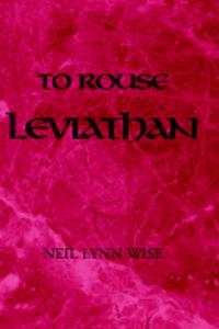 To Rouse Leviathan