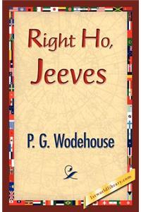Right Ho, Jeeves