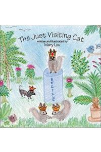 The Just Visiting Cat