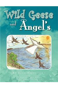 Wild Geese and Angel's