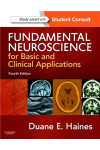 Fundamental Neuroscience for Basic and Clinical Applications