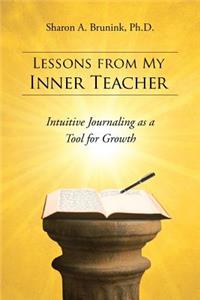 Lessons from My Inner Teacher: Intuitive Journaling as a Tool for Growth