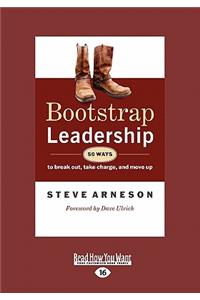 Bootstrap Leadership