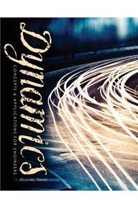 Dynamics: Concepts and Applications for Engineers