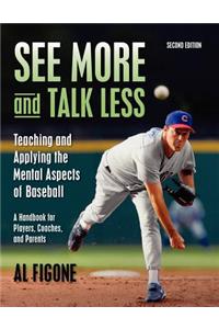 See More And Talk Less