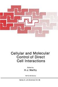 Cellular and Molecular Control of Direct Cell Interactions