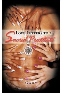 Love Letters to a Sacred Prostitute