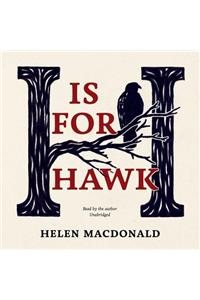 H Is for Hawk Lib/E