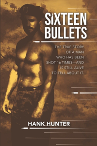 Sixteen Bullets