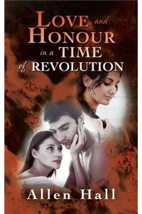 Love and Honour in a Time of Revolution