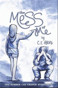 The Mess Of Me