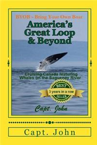 America's Great Loop & Beyond: Cruising on a Frugal Budget: It's More Than a 5,600-Mile Boat Ride
