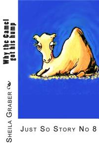 Why the Camel got his hump