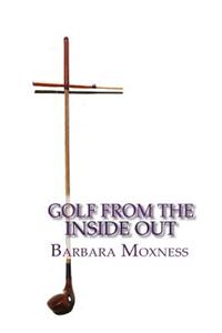 Golf From the Inside Out