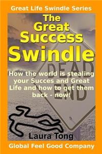 Great Success Swindle