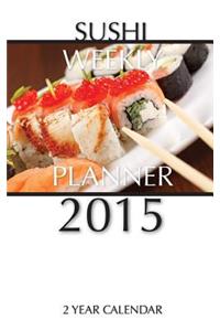 Sushi Weekly Planner 2015