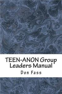 TEEN-ANON Group Leaders Manual