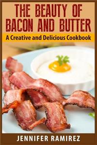 Beauty of Bacon and Butter