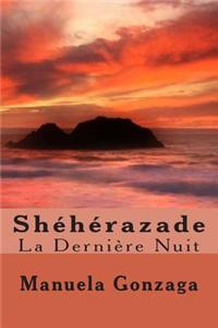 Sheherazade: La Derniere Nuit