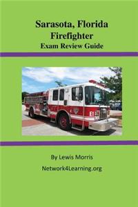 Sarasota, Florida Firefighter Exam Review Guide
