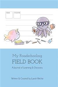 My Roadschooling Field Book