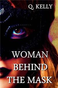Woman Behind the Mask