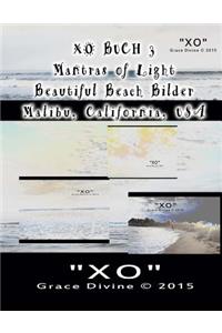 XO BUCH 3 Mantras von Licht Beautiful Beach Bilder Malibu California USA