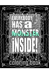 \Everybody has a monster inside