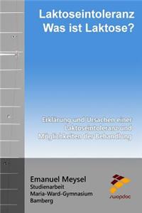 Laktoseintoleranz - Was Ist Laktose?