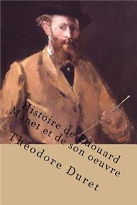 Histoire de Edouard Manet et de son oeuvre
