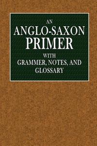 An Anglo-Saxon Primer
