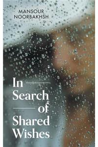 In Search of Shared Wishes