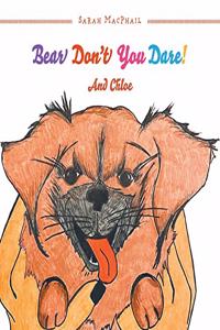 Bear Don't You Dare!