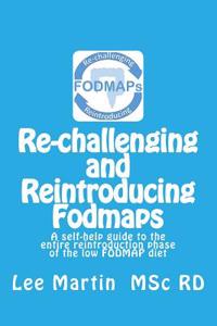 Re-Challenging and Reintroducing Fodmaps
