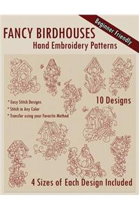Fancy Birdhouses Hand Embroidery Patterns