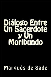 Dialogo Entre Un Sacerdote y Un Moribundo