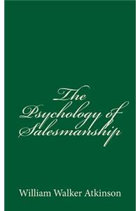 The Psychology of Salesmanship