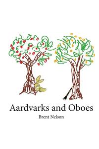 Aardvarks and Oboes