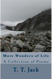 More Wonders of Life