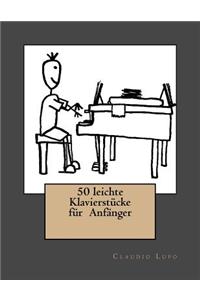 50 leichte Klavierstücke für Anfänger
