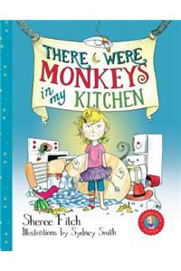 There Were Monkeys in My Kitchen (Pb)