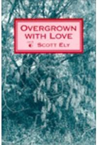 Overgrown with Love