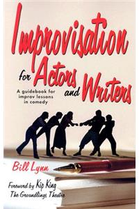 Improvisation for Actors and Writers