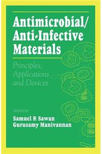 Antimicrobial/Anti-Infective Materials