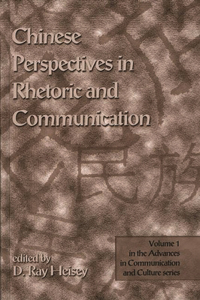 Chinese Perspectives in Rhetoric and Communication