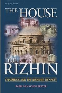 The House of Rizhin: Chassidus and the Rizhiner Dynasty